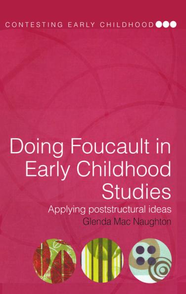 Doing Foucault in Early Childhood Studies