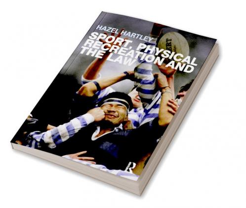 Sport Physical Recreation and the Law
