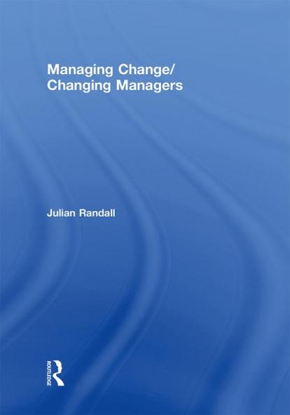 Managing Change / Changing Managers