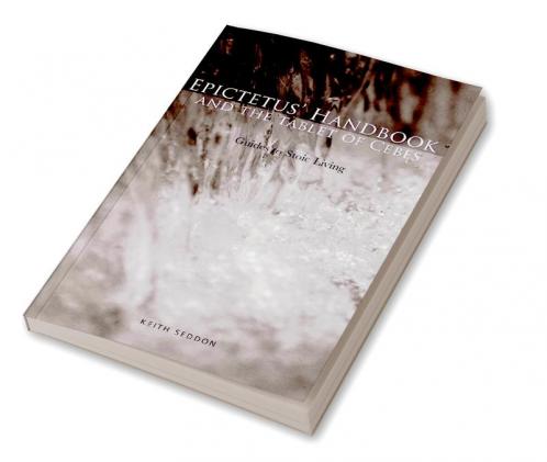 Epictetus' Handbook and the Tablet of Cebes