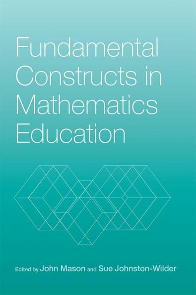 Fundamental Constructs in Mathematics Education