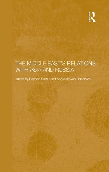 Middle East's Relations with Asia and Russia