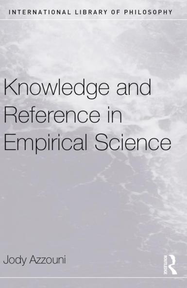 Knowledge and Reference in Empirical Science