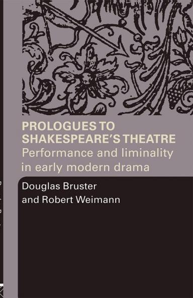 Prologues to Shakespeare's Theatre