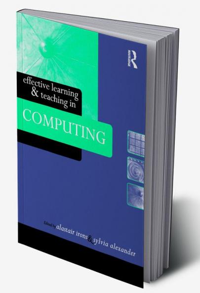 Effective Learning and Teaching in Computing