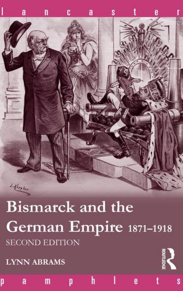 Bismarck and the German Empire