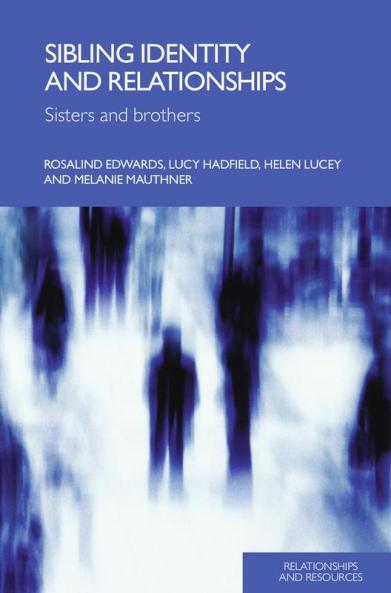 Sibling Identity and Relationships