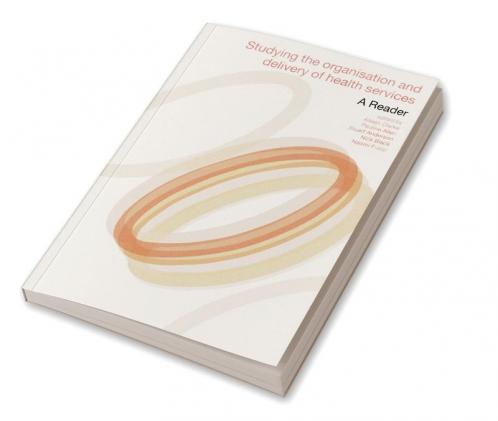Studying the Organisation and Delivery of Health Services