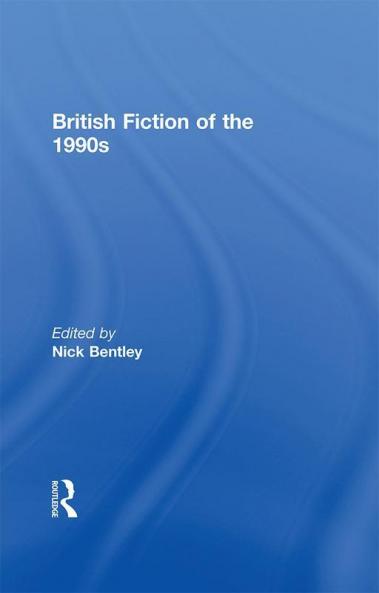 British Fiction of the 1990s