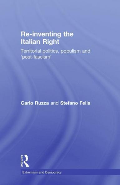 Re-Inventing the Italian Right
