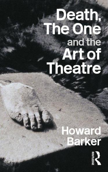 Death the One and the Art of Theatre