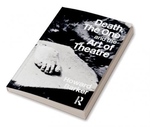 Death the One and the Art of Theatre