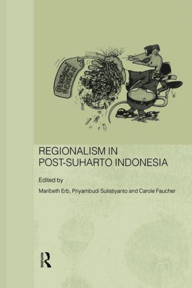 Regionalism in Post-Suharto Indonesia