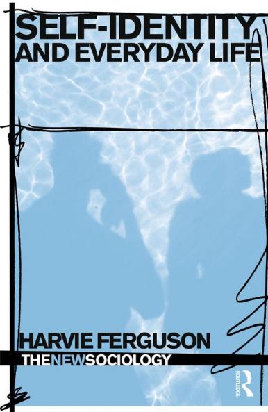 Self-Identity and Everyday Life