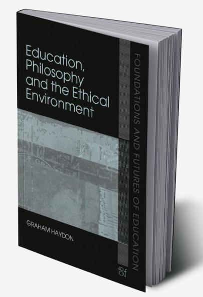 Education Philosophy and the Ethical Environment