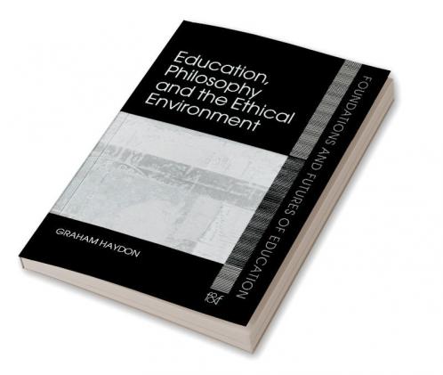 Education Philosophy and the Ethical Environment