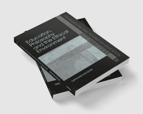 Education Philosophy and the Ethical Environment