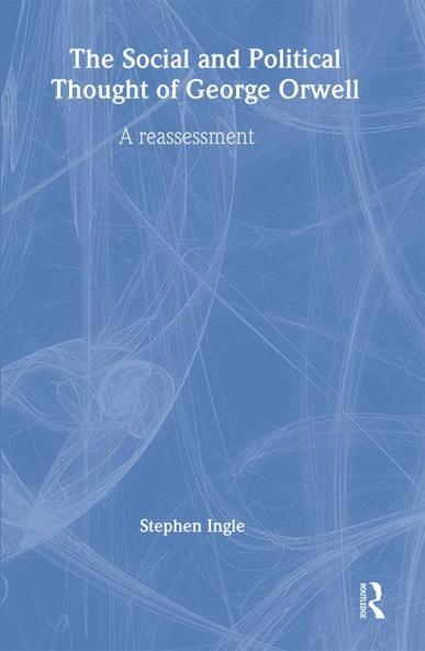 Social and Political Thought of George Orwell