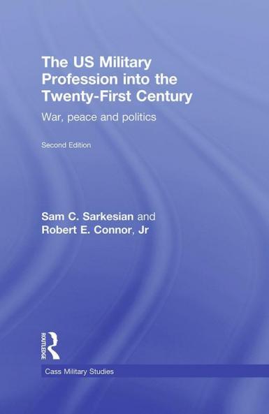 US Military Profession into the 21st Century