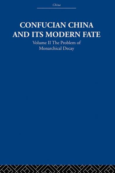 Confucian China and its Modern Fate