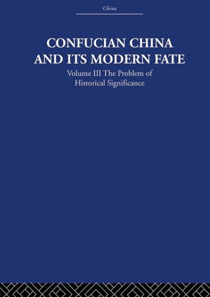 Confucian China and its Modern Fate