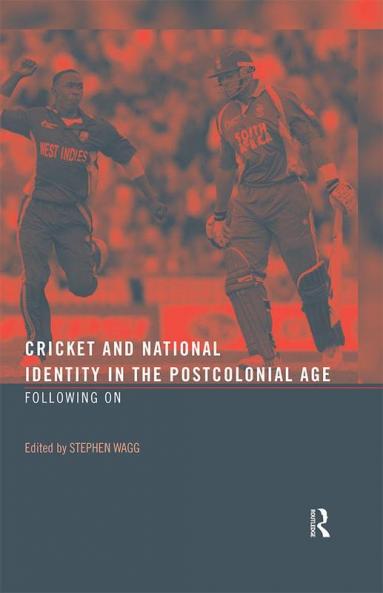 Cricket and National Identity in the Postcolonial Age