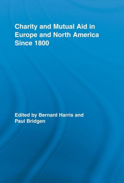 Charity and Mutual Aid in Europe and North America since 1800