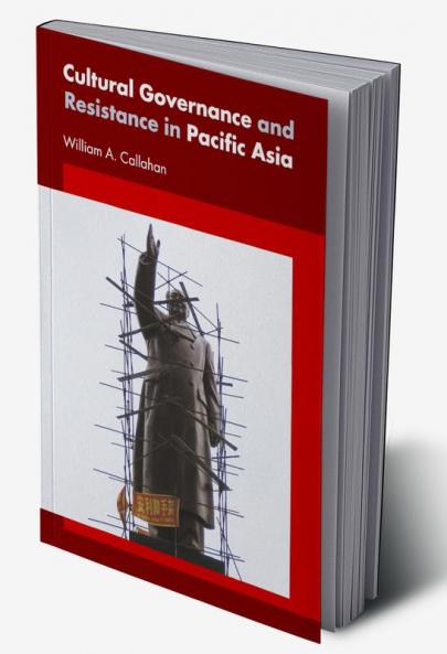 Cultural Governance and Resistance in Pacific Asia
