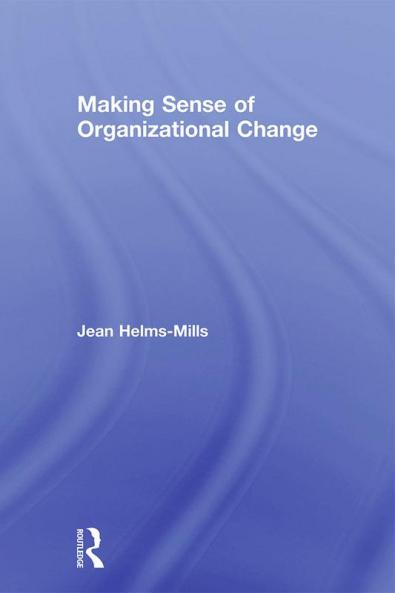 Making Sense of Organizational Change