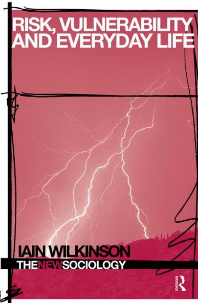 Risk Vulnerability and Everyday Life