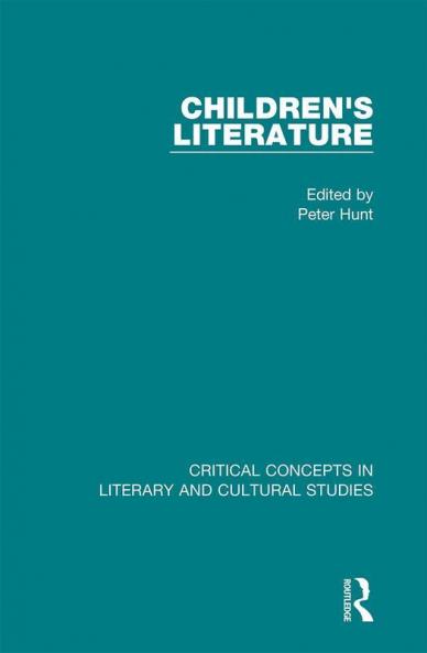 Children's Literature: Critical Concepts V4