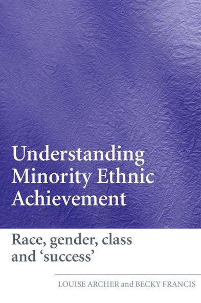 Understanding Minority Ethnic Achievement