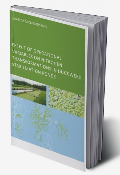 Effect of Operational Variables on Nitrogen Transformations in Duckweed Stabilization Ponds