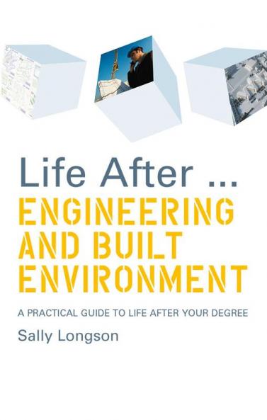 Life After...Engineering and Built Environment