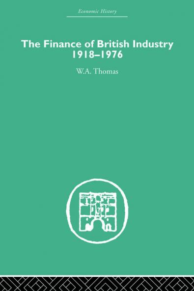 The Finance of British Industry 1918-1976