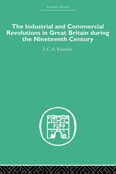 Industrial & Commercial Revolutions in Great Britain During the Nineteenth Century