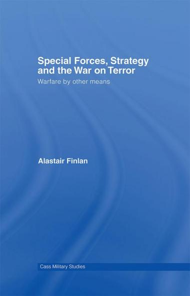 Special Forces Strategy and the War on Terror