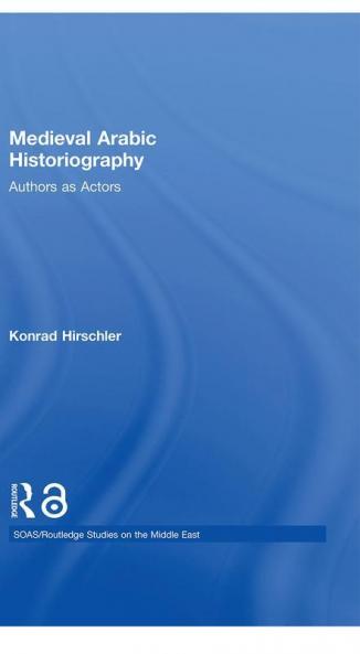 Medieval Arabic Historiography