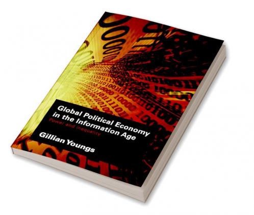 Global Political Economy in the Information Age