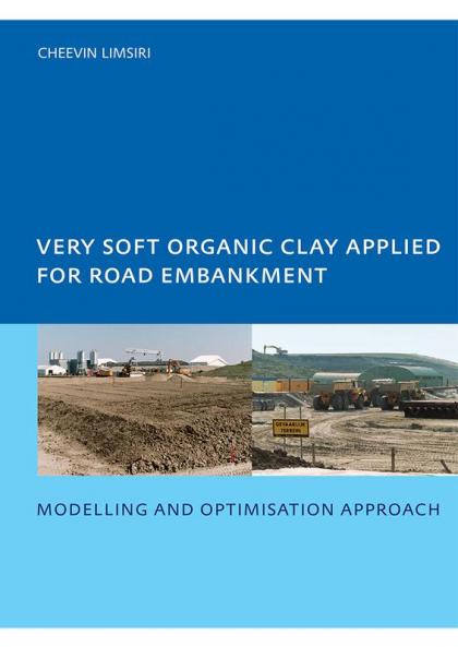 Very Soft Organic Clay Applied for Road Embankment