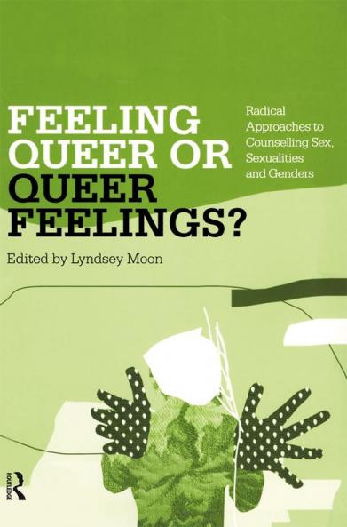 Feeling Queer or Queer Feelings?