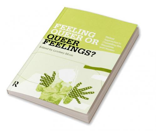 Feeling Queer or Queer Feelings?