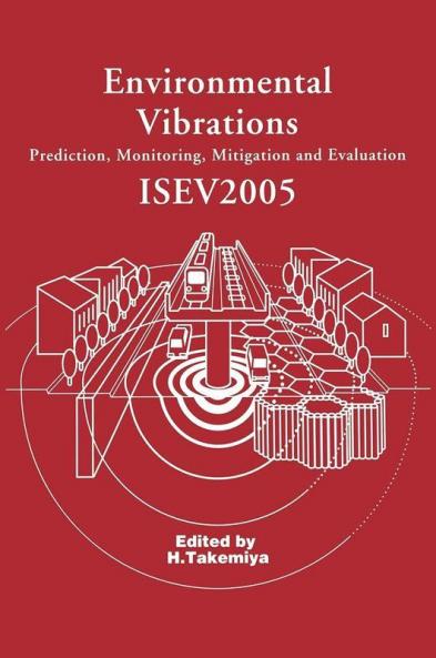 Environmental Vibrations: Prediction Monitoring Mitigation and Evaluation