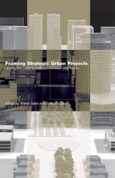 Framing Strategic Urban Projects