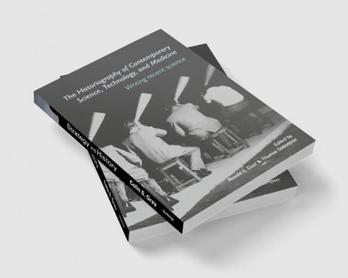 Historiography of Contemporary Science Technology and Medicine