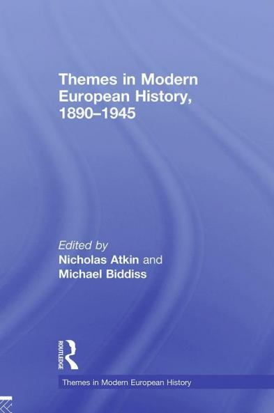 Themes in Modern European History 1890-1945