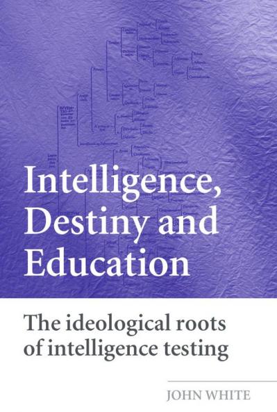 Intelligence Destiny and Education