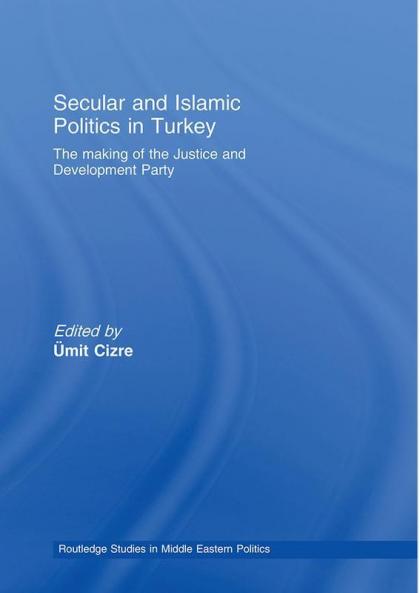 Secular and Islamic Politics in Turkey