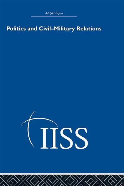Politics and Civil Military Relations