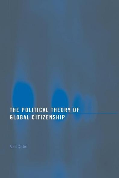 Political Theory of Global Citizenship